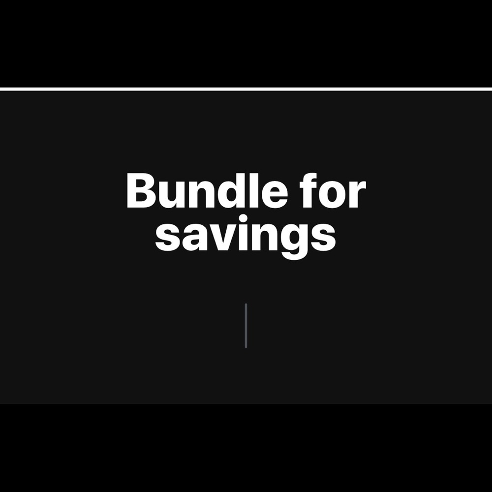 Savings when you bundle!!!! $$$$$